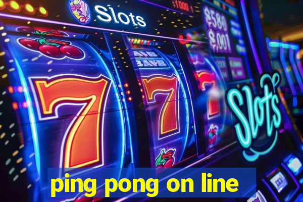 ping pong on line